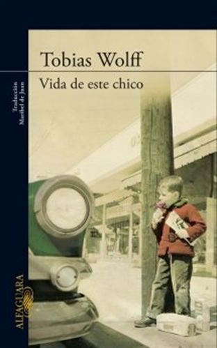 Tobias Wolff vida de este chic