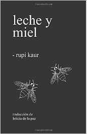 rupi kaur leche y miel