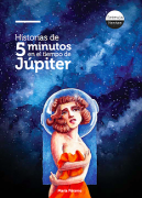 Historias de cinco minutos en el tiempo de Júpiter