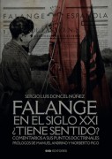 Falange en el siglo XXI ¿Tiene sentido?
