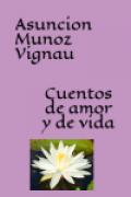 CUENTOS DE AMOR Y DE VIDA