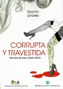 Corrupta y travestida (Historias de una ciudad velada) 