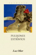 Pulsiones y Extravíos. (Poemario)