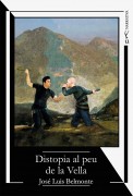 Distopia al peu de la Vella