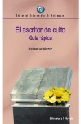 El escritor de culto. Guía rápida