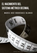 EL NACIEMIENTO DEL SISTEMA METRICO DECIMAL