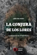 La conjura de los Lores (La emperatriz de los malvados I)